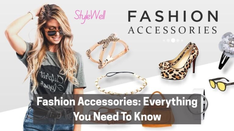 Fashion Accessories: Everything You Need to Know - Style Well Blog
