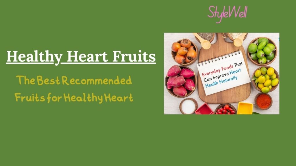 1. Heart-Healthy Fruits