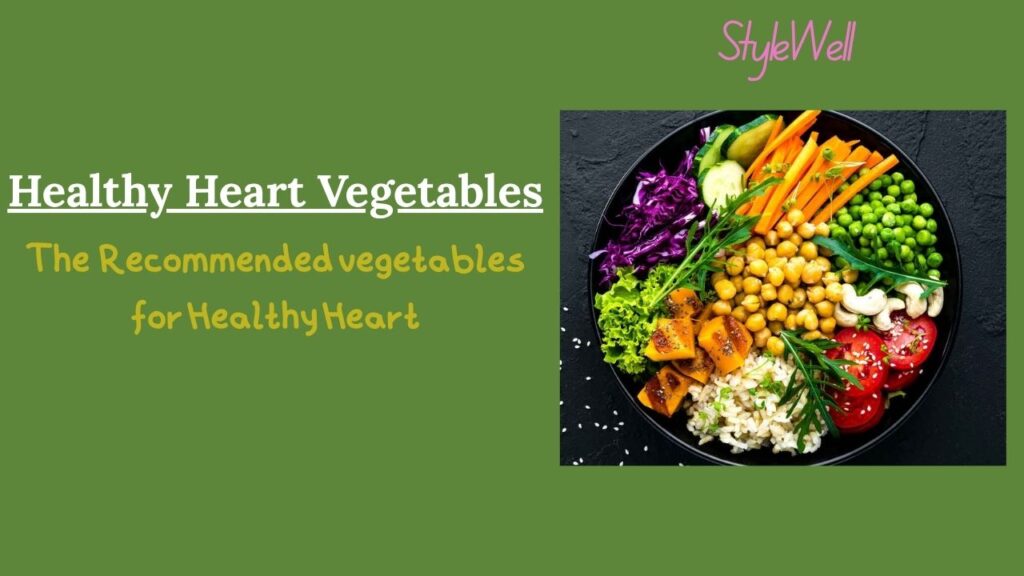 2. Heart-Healthy Vegetables