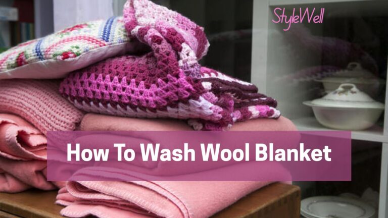 How To Wash Wool Blanket - Style Well Blog, a lifestyle and Wellness Blog