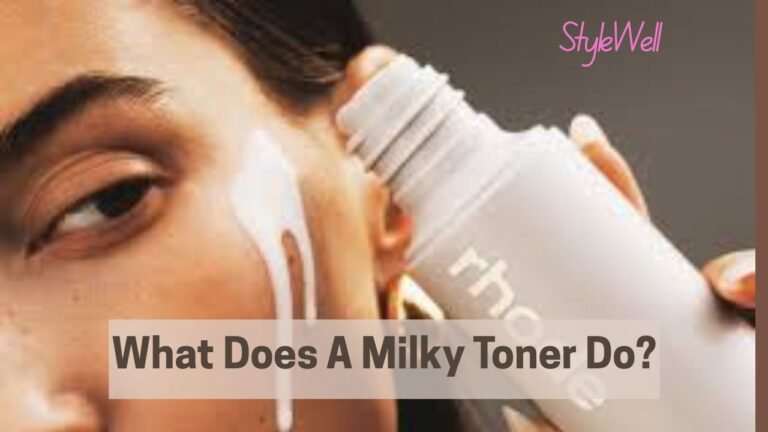 What Does A Milky Toner Do - Style Well Blog
