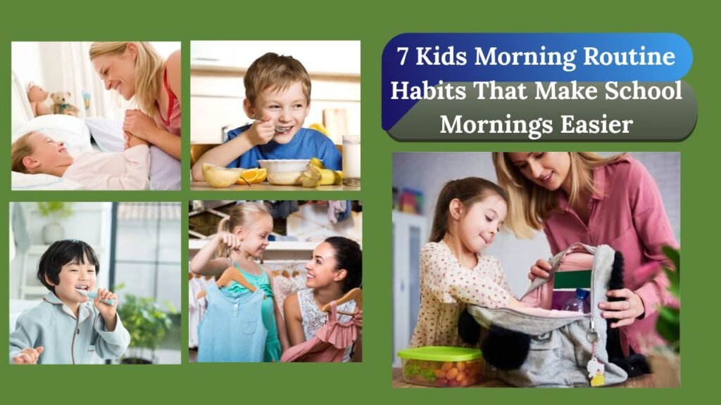 Morning Routine for Kids: 7 Stress-Free Habits for School Days