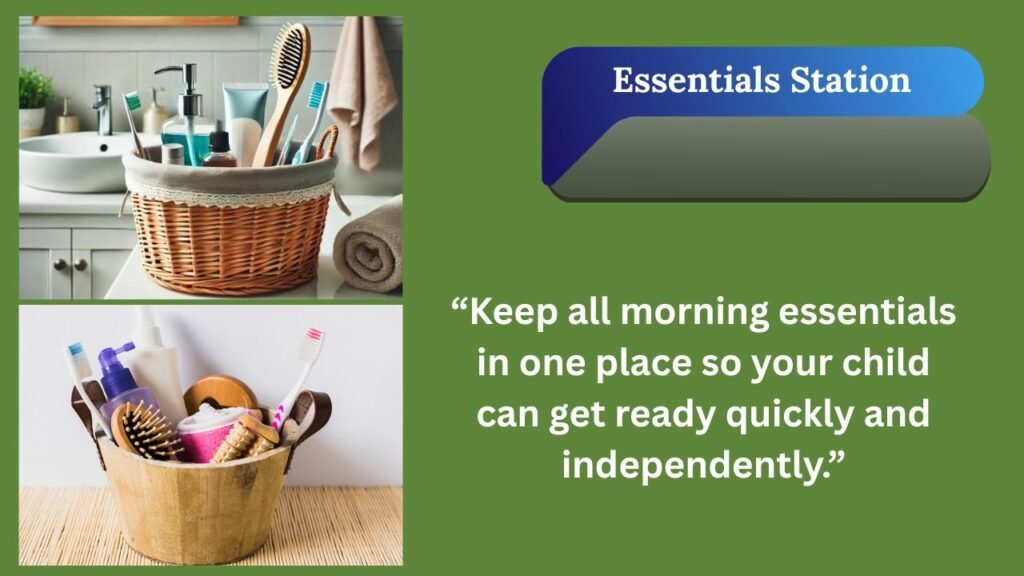4. Create a Morning Essentials Station