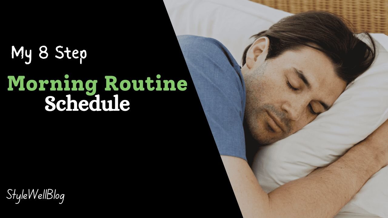 My 8 Step Evening Routine Schedule That Can Change Everything